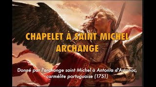 LE CHAPELET À SAINT MICHEL ARCHANGENouveau [upl. by Docilla]