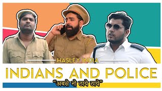 Police and Indians  Hasley India [upl. by Rednas]