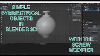 BLENDER 3D  Quick Symmetrical Objects with the Screw Modifier [upl. by Erej]