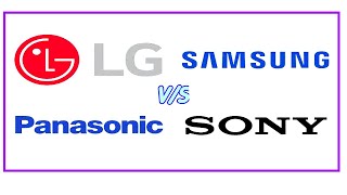 Sony VS Samsung VS LG VS PanasonicWhich is BestMy Opinion [upl. by Nivrac]