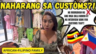 HINARANG KAMI SA CUSTOMS DAHIL SA DAMI NG DALA🔥🔥🔥WALANG RESIBO AT MGA LABUBUPINUNTIRYAANY TIPS [upl. by Gnav]