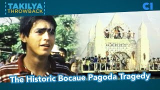 The Historic Bocaue Pagoda Tragedy  Takilya Throwback [upl. by Ahmed]