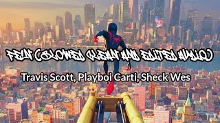 FEN slowed clean and edited audio  Travis Scott Playboi Carti Sheck Wes [upl. by Adelbert395]