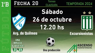 PRIMERA B  ARG DE QUILMES  EXCURSIONISTAS  FECHA 20 [upl. by Candice195]