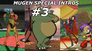 Mugen Special Intros Part 3 [upl. by Yentyrb]