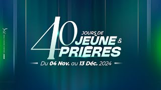 JOUR 18  MINUIT  40 JOURS DE JEUNE amp PRIÈRES  JEUDI 22112024 [upl. by Nowyt]