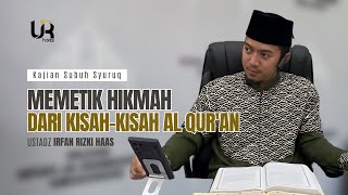 MEMETIK HIKMAH DARI KISAHKISAH ALQURAN Irfan Rizki Haas MAg [upl. by Everett]