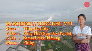 Tling Due SiyTling Dawt SuiMAKHINGNA TLING KHU VYI 2024 [upl. by Wei]