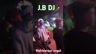 JB DJ NEW DJ setup 🫢in mahidarpur angul [upl. by Rosanna]