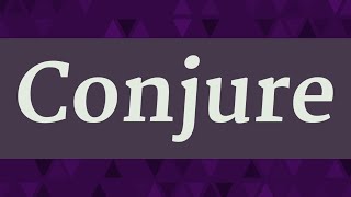 CONJURE pronunciation • How to pronounce CONJURE [upl. by Nylia]