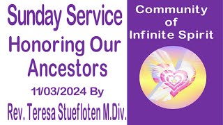 Honorig Our Ancestors by Rev Teresa Stuefloten MDiv 1132024 [upl. by Elise]