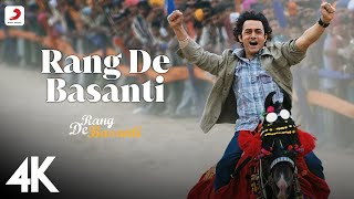 Rang De Basanti  4K Music Video  A R Rahman  Aamir Khan  Soha  Daler Mehndi amp Chitra [upl. by Brocky]