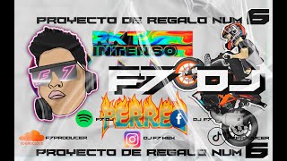 Proyecto de Regalo RKT PERREOCUMBIATON FLP 6 ❌ DJ F7 2022🥵🍑 ✌🏻🕶️💯 [upl. by Siugram]