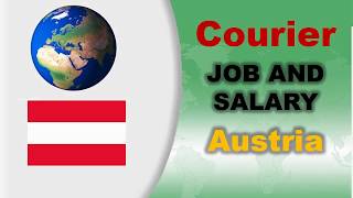 Courier Job and Salary in Austria  Jobs and Wages in Austria [upl. by Adnoyek]