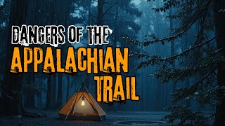 6 True Scary Appalachian Hiking Camping Stories  Horror Stories [upl. by Oirasor624]