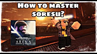 How to Master Soresu in Lightsaber Arena Roblox PC ONLY [upl. by Worrell]