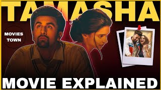 Tamasha Movie Explained in Hindi  Tamasha Ranbir Kaboor amp Deepika Padukone Ending Explained [upl. by Gnof]