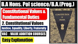 Constitutional values amp fundamental duties VAC unit 2 Justice Equality Liberty Fraternity DU SOL [upl. by Atinav781]