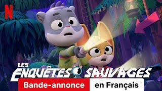 Les Enquêtes sauvages Saison 1  BandeAnnonce en Français  Netflix [upl. by Orbadiah]