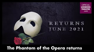 The Phantom of the Opera returns 2021 West End Trailer [upl. by Orva533]