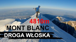 Wejście na Mont Blanc od strony włoskiej  Droga Papieska [upl. by Yelnahs236]