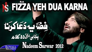 Nadeem Sarwar  Fizza Yeh Dua Karna  2012 [upl. by Ecinert]