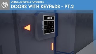 Unreal Engine 4 Tutorial – Door with Keypad Part 2 [upl. by Nycila548]