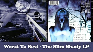 The Slim Shady LP Ranking Album Songs From Worst To Best [upl. by Adnilahs]