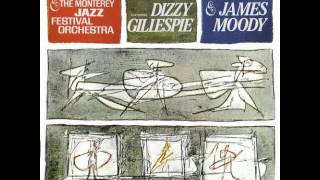 Dizzy Gillespie amp James Moody with Gil Fuller  Big Sur 1965 [upl. by Ellehsar208]