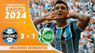 GRÊMIO 3 X 1 JUVENTUDE  MELHORES MOMENTOS  FINAL CAMPEONATO GAÚCHO  geglobo [upl. by Christabella]