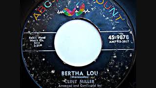 Bertha Lou  Clint Miller 1957 [upl. by Irac]