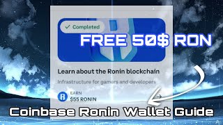 FREE 50 Coinbase Rewards Learn About Ronin Blockchain Wallet Easy Guide [upl. by Saravat]