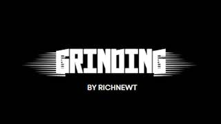 Richnewt  GRINDING  music audio [upl. by Aicek]