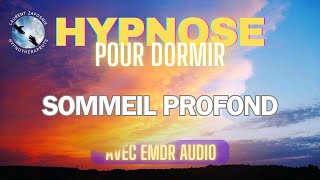 HYPNOSE pour DORMIR et pour un SOMMEIL PROFOND Avec EMDR audio [upl. by Lucine]