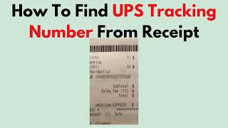 How To Find UPS Tracking Number From Receipt [upl. by Fording]