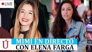 Mimi en directo con Elena Farga sensación de Factor X 2018 y ex aspirante en Operación Triunfo 2017 [upl. by Nelo466]