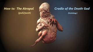 The Atropal Cradle of the Death God pullpush legit [upl. by Jojo]