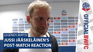 LEGENDS MATCH  Jussi Jääskeläinens postmatch reaction [upl. by Leftwich664]