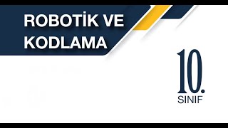 Robotik ve Kodlama  10Sınıf  A16  Mikrodenetleyici Kart ile Dizi Uygulamaları [upl. by Clellan]