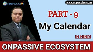 Ecosystem Part  9 👉 My Calendar 🎉 Full Information in Hindi 🍎 ONPASSIVE SPECIAL ashmufareh [upl. by Enialb315]