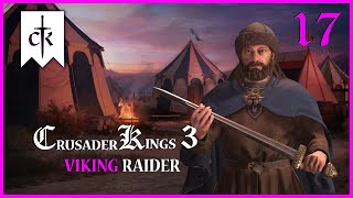 Crusader Kings 3  Best Laid Plans  Viking Raider 17 [upl. by Greer]