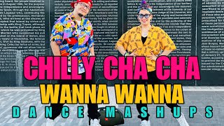 CHILLY CHA CHA x WANNA WANNA  Dj Sandy Remix  Dance Mashups l Dance workout [upl. by Junius]