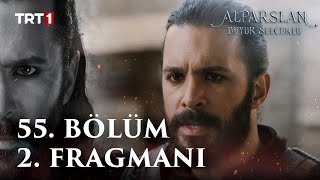 Alparslan Büyük Selçuklu 55 Bölüm 2 Fragmanı [upl. by Orazio]