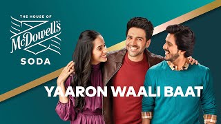 House of McDowell’s Presents Yaaron Waali Baat [upl. by Nodnelg]