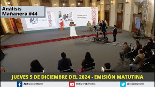 Edición Matutina Jueves 5 de Diciembre 2024 [upl. by Attelrahs]