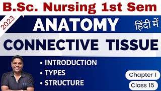 CLASS 17  CONNECTIVE TISSUE  Unit 1 BSc Nursing 1st Sem  Anatomy amp Physiology [upl. by Nilknarf439]