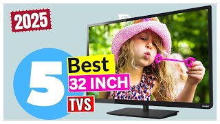 5 Best 32 inch TVs 2025  Editors Review [upl. by Moraj]