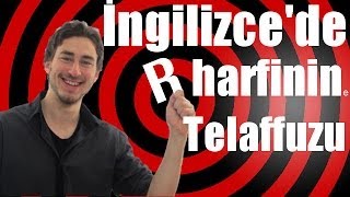 İngilizce telaffuz  R harfinin telaffuzu [upl. by Annamarie]