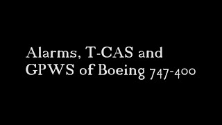 Alarms TCAS and GPWS of Boeing 747 [upl. by Gamaliel231]