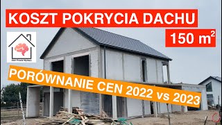 Ile kosztuje dach 150 mkw w 2023 Porównanie cen 2022 vs 2023 Dachówka betonowa braas teviva cisar [upl. by Anaidni]